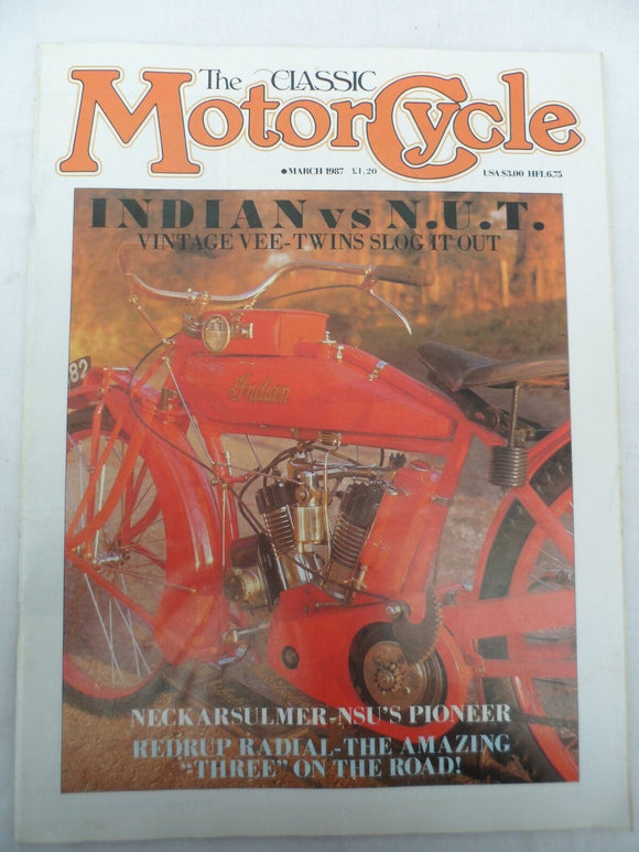 The Classic Motorcycle - March 1987 - Indian vs  N.U.T. - NSU