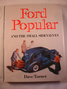 FORD POPULAR AND THE SMALL SIDE VALVES CAR BOOK