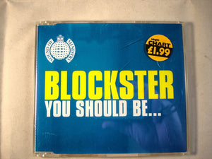 CD Single (B4) - Blockster - You should be - MOSCDS128