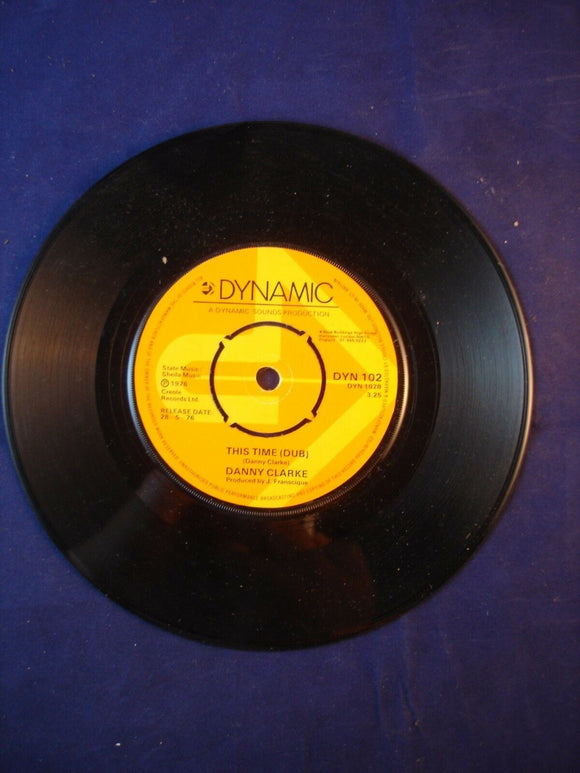 7'' Single Vinyl Reggae - Danny Clarke ‎– This Time - DYN 102