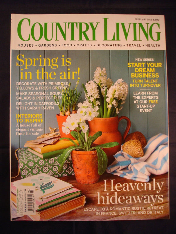 Country Living Magazine - February 2013 - Spring is in the air